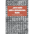 ...pero nadie salió a defendernos. Nadie
