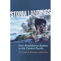 Storm Landings: Epic Amphibious Battles in the Central Pacific