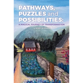 Pathways, Puzzles and Possibilities: A Magical Journey of Transformation