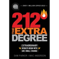 212 the Extra Degree: Extraordinary Results Begin with One Small Change