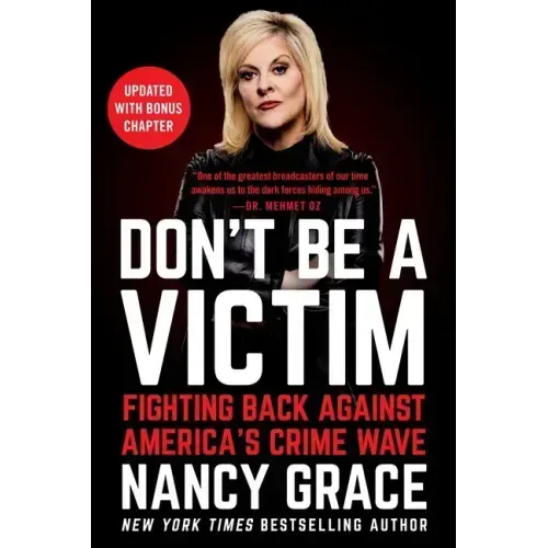 Don't Be a Victim: Fighting Back Against America's Crime Wave