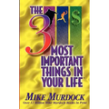 The 3 Most Important Things In Your Life