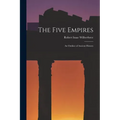The Five Empires: an Outline of Ancient History