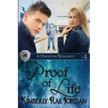 Proof of Life: A Christian Romance