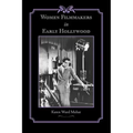 Women Filmmakers in Early Hollywood