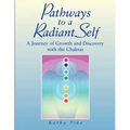 Pathways to a Radiant Self