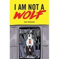 I Am Not a Wolf