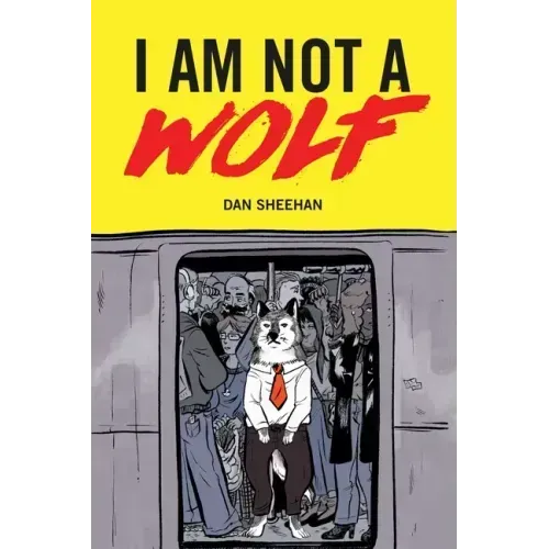 I Am Not a Wolf