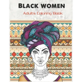 Black women Adults Coloring Book: Beauty queens gorgeous black women African american afro dreads for adults relaxation art large creativity grown ups