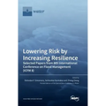 Lowering Risk by Increasing Resilience: Selected Papers from 8th International Conference on Flood Management (ICFM 8)