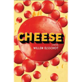 Cheese: Newly Translated and Annotated