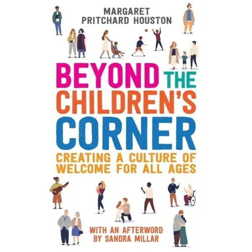 Beyond the Children's Corner: Creating a Culture of Welcome for All Ages