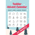 Toddler Advent Calendar: Countdown to Christmas Advent Calendar For Kids - Gift for Christmas - Activities for Children Preschoolers - Toddler