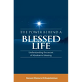 The Power Behind a Blessed Life: Understanding the Secret of Abraham'S Blessing