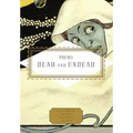 Poems Dead and Undead