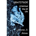 Gratitude: A Spiritual Way of Life