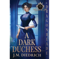 A Dark Duchess