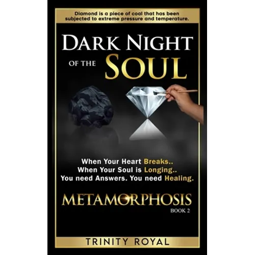 Dark Night of the Soul: When your Heart Breaks. When your Soul is Longing. You need Answers. You need Healing.
