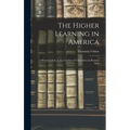 The Higher Learning in America: A Memorandum on the Conduct of Universities by Business Men