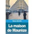La maison de Maurèze