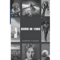 Born in 1980: Birthday yearbook showing the main events of the year 1980 illustrating the political, world, historical, sporting, mu