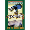 The Extreme Team: Into Danger Zone
