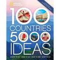 100 Countries, 5,000 Ideas 2nd Edition: Where to Go, When to Go, What to See, What to Do