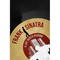 Frank Sinatra: A Life Worth Reading