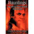 Hauntings: The Official Peter Straub Bibliography