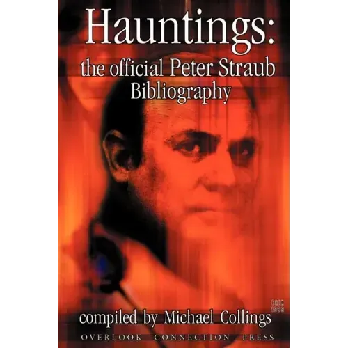 Hauntings: The Official Peter Straub Bibliography