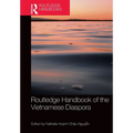 Routledge Handbook of the Vietnamese Diaspora