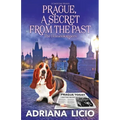 Prague, a Secret from the Past: A Czech Travel Mystery