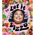 Let It Lizzo!: 50 Reasons Why Lizzo Is Perfection