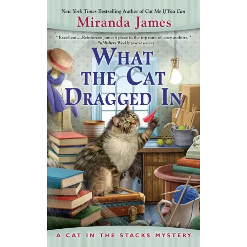 What the Cat Dragged in