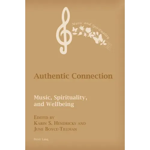 Authentic Connection: Music, Spirituality, and Wellbeing
