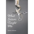 What Scissors Taught Me