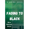 Fading to Black