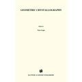Geometric Crystallography: An Axiomatic Introduction to Crystallography