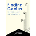 Finding Genius: Venture Capital and the Future it is Betting on