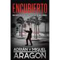 Encubierto: Una aventura de acción y suspense
