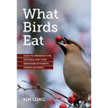 What Birds Eat: How to Preserve the Natural Diet and Behavior of North American Birds