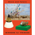 Slavs and Tatars: Mirrors for Princes