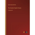 The Greatest English Classic: in large print