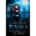 Breaking Emma (a Divisa Novella): A Divisa Novella