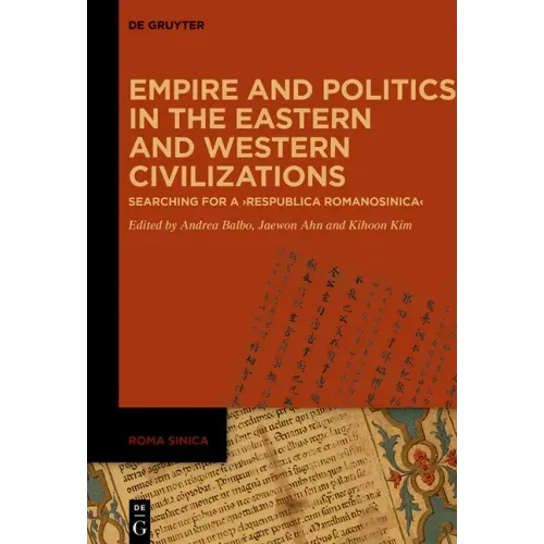 Empire and Politics in the Eastern and Western Civilizations: Searching for a 'Respublica Romanosinica'