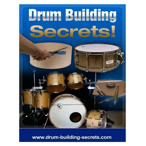 Drum Building Secrets!: Build A Drum Set In 10 Simple Steps!
