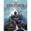 The Undertaker Volume 2: The Ogre of Camp Sutter & Shadow of Hippocrates