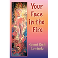 Your Face in the Fire