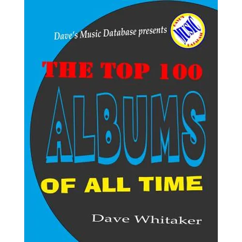 The Top 100 Albums of All Time