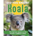 Did You Know? Koala: Revealing the Mysteries of One of the World's Cutest Animals